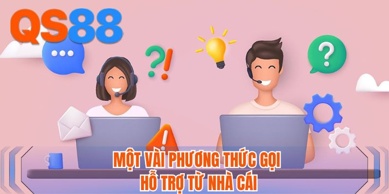 Một vài phương thức gọi hỗ trợ từ nhà cái
